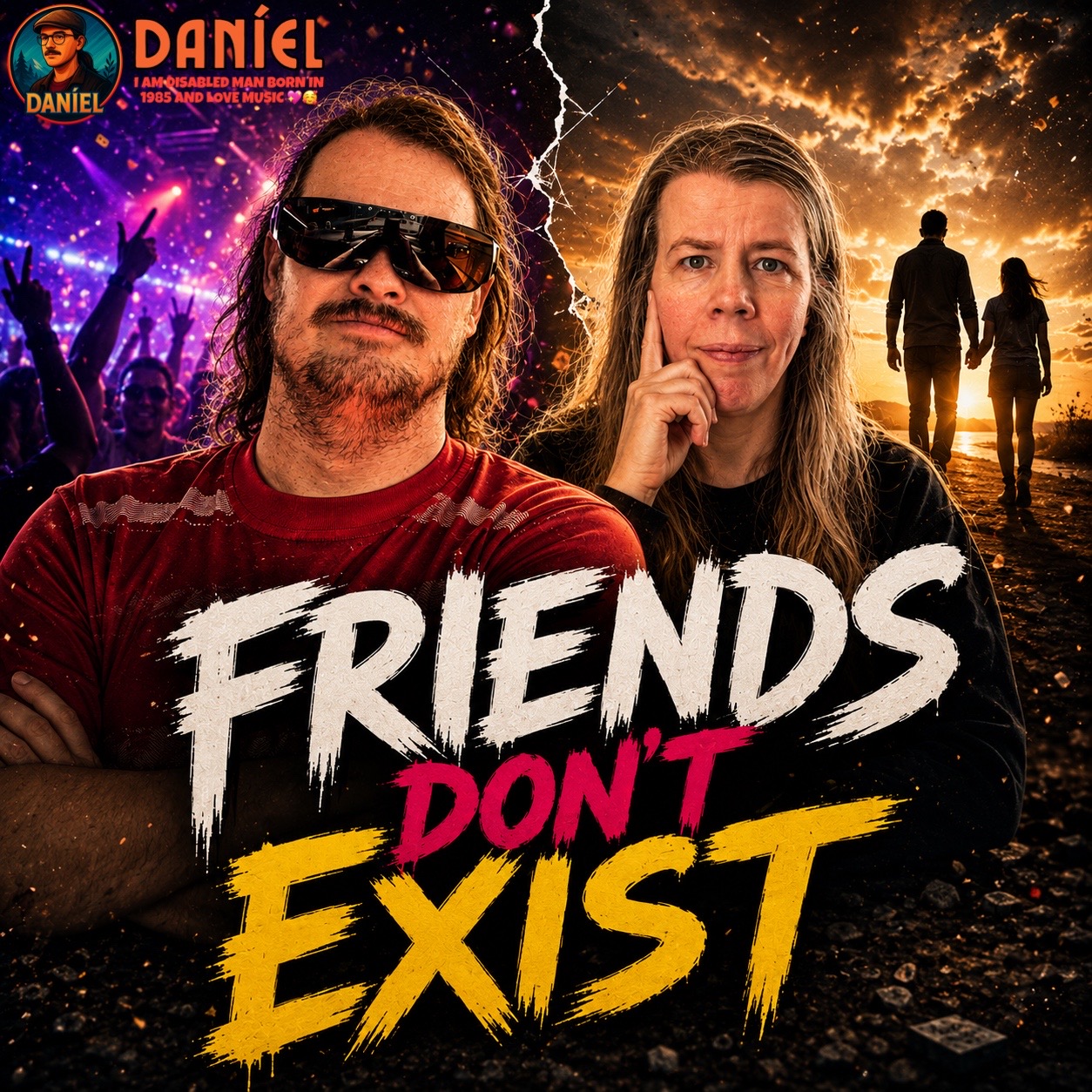 Friends Don't Exist